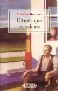 L'Amérique en valeurs - Antoine Maurice