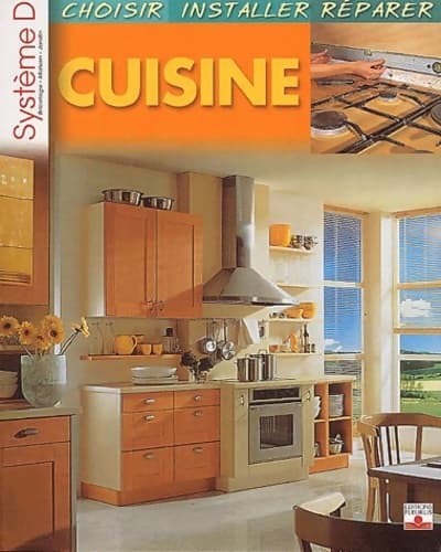 Cuisines : Choisir installer repérer - Collectif